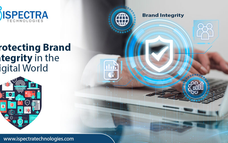 Protecting Brand Integrity in the Digital World