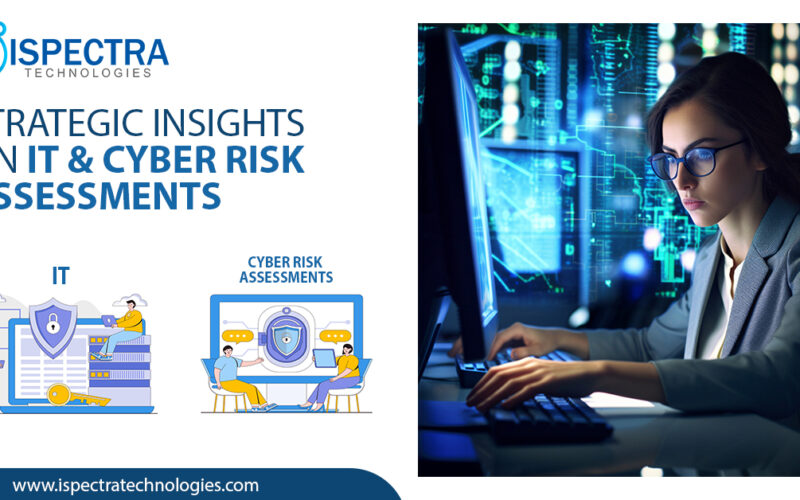 Strategic Insights on IT & Cyber Risk Assessments