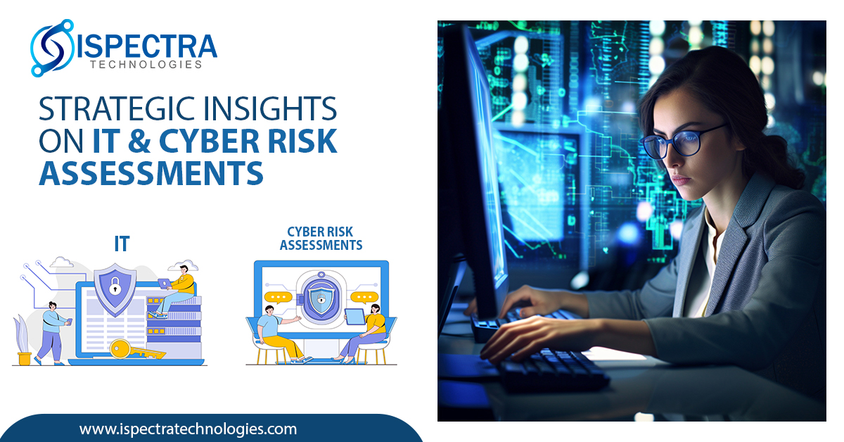 Strategic Insights on IT & Cyber Risk Assessments