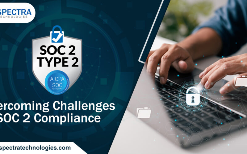 Overcoming Challenges in SOC 2 Compliance