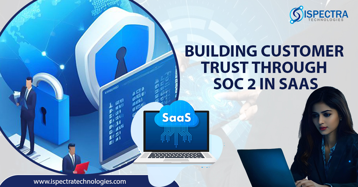 Building Customer Trust Through SOC 2 in SaaS