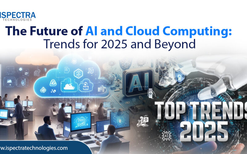 The Future of AI and Cloud Computing: Key Trends for 2025